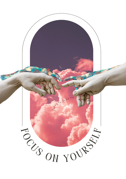 Artistic depiction of hands reaching towards each other with a pink cloud background and 'Focus on Yourself' text.