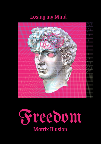 Artistic depiction of a classical statue head with a brain illustration on a pink grid background, text 'Losing my Mind', 'Freedom', and 'Matrix Illusion'.