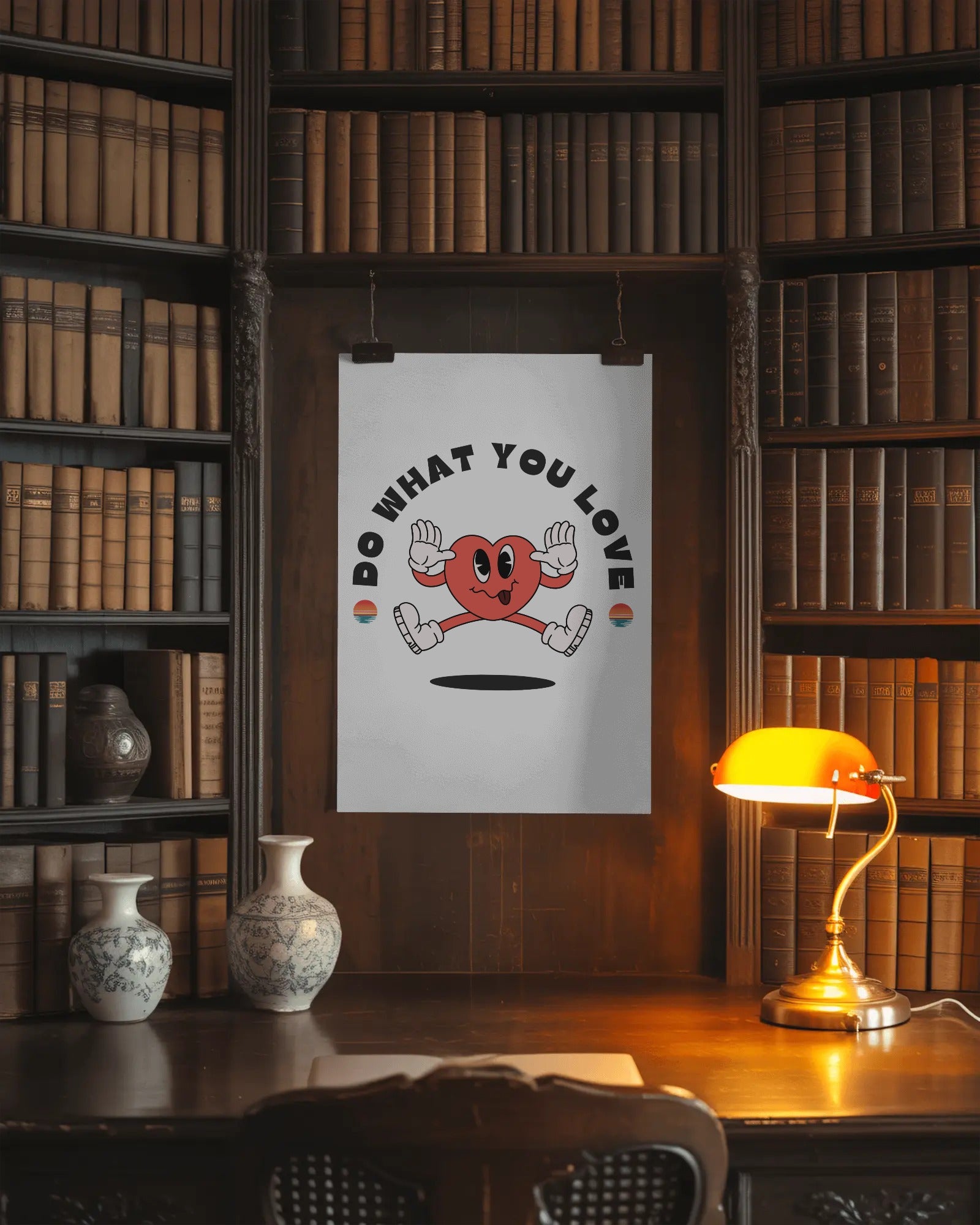 Poster with 'Do What You Love' design on a bookshelf background